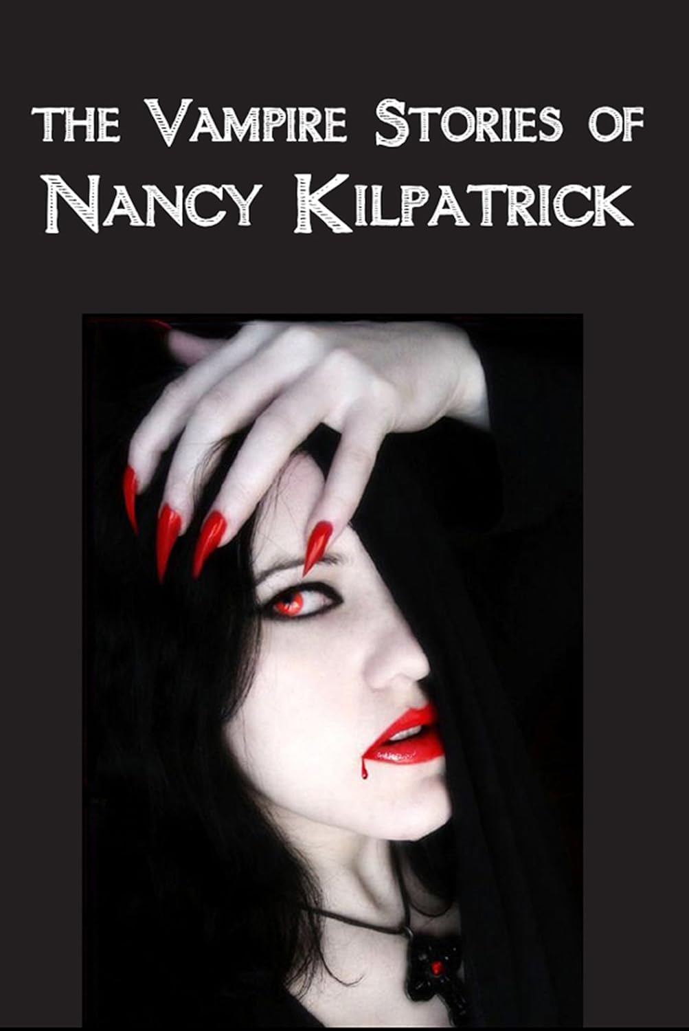 The Vampire Stories of Nancy Kilpatrick poster