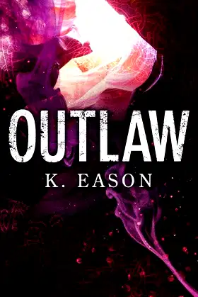 Outlaw: A Dark Fantasy Novel (On the Bones of Gods, 2) poster