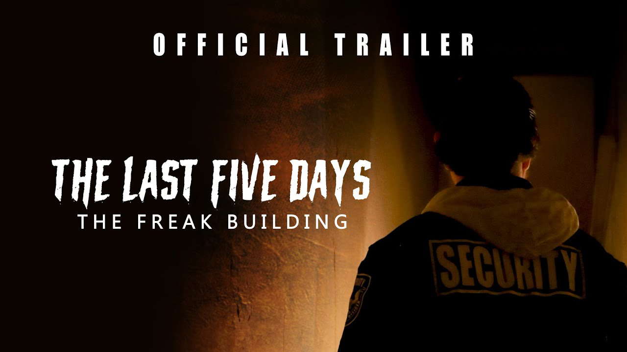Poster for The Last Five Days: The Freak Building