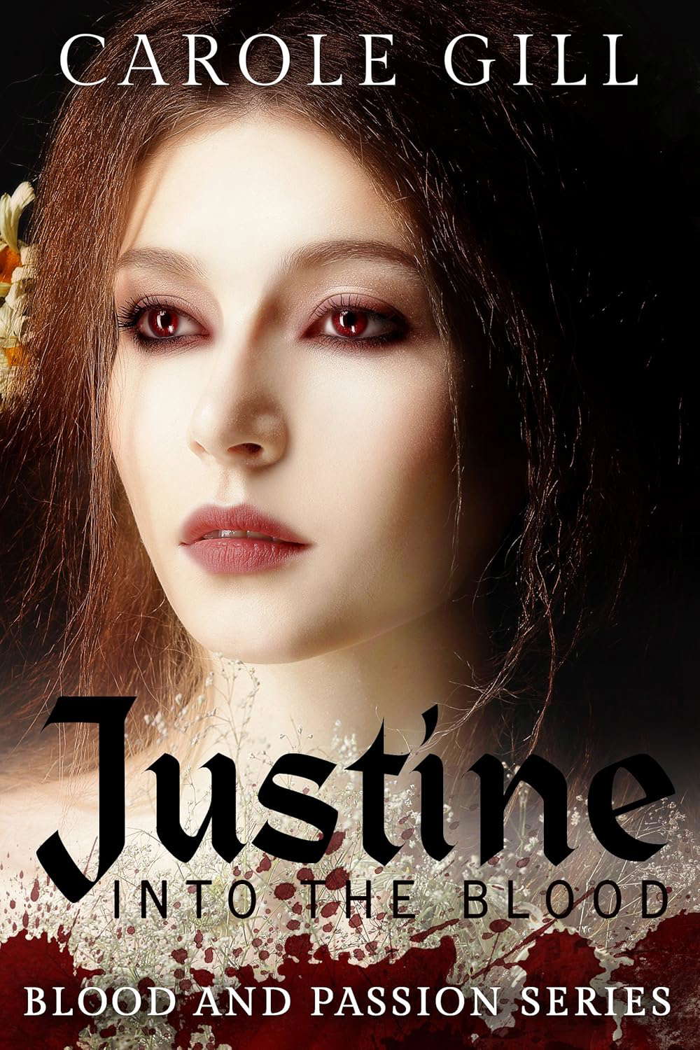 Justine: Into The Blood (Blood and Passion Book 1) poster