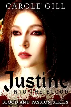 Justine: Into The Blood (Blood and Passion Book 1) poster