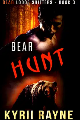Bear Hunt (Bear Lodge Shifters Book 3) poster