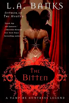 The Bitten: A Vampire Huntress Legend (Vampire Huntress Legends, 4) poster