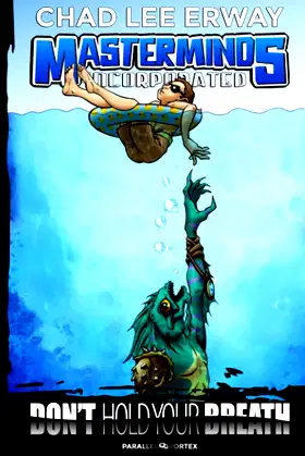 Don't Hold Your Breath (Masterminds Incorporated) poster