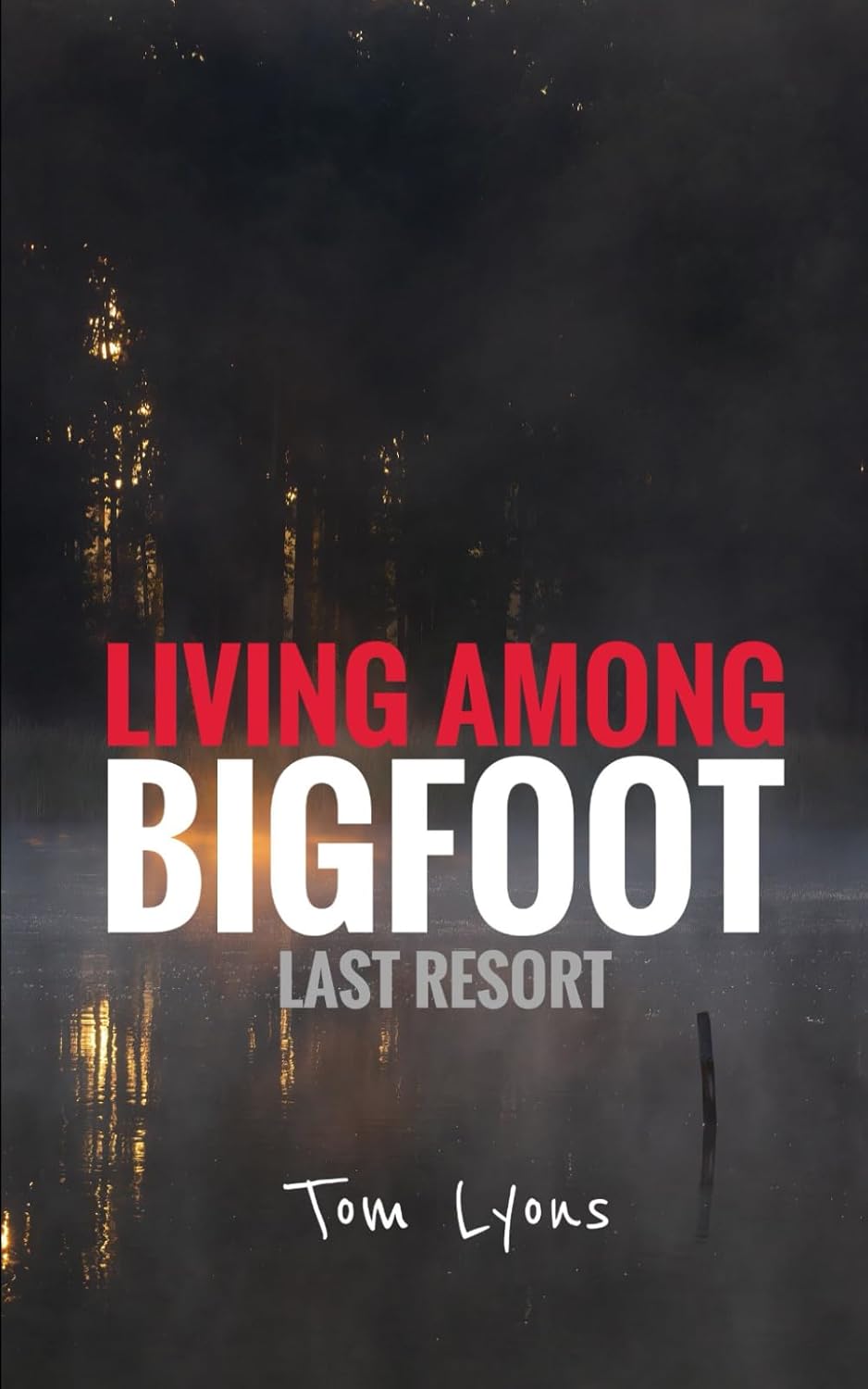 Living Among Bigfoot: Last Resort poster