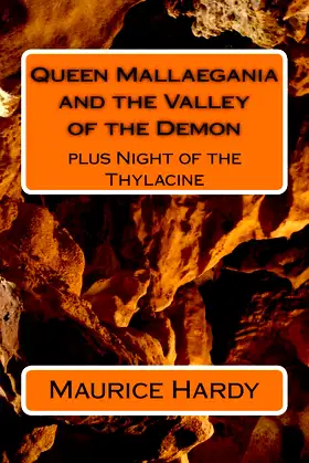 Queen Mallaegania and the Valley of the Demon: plus Night of the Thylacine poster