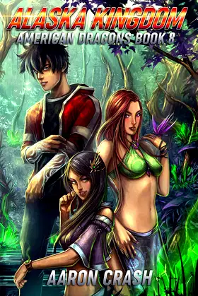 Alaska Kingdom (American Dragons Book 8) poster