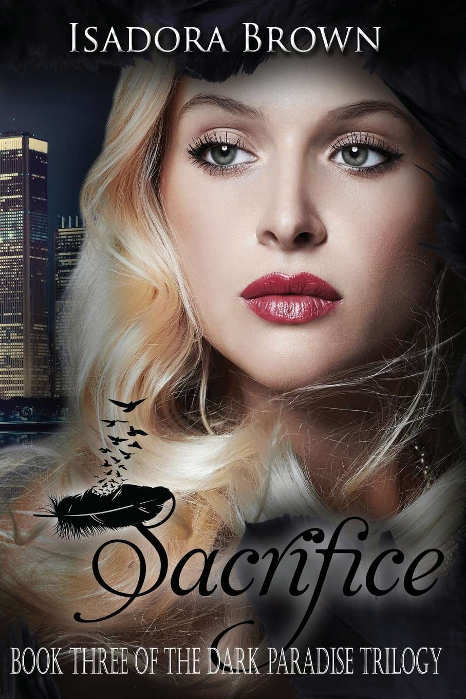 Sacrifice: Book 3 in The Dark Paradise Trilogy poster