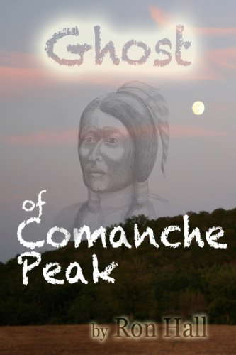 Ghost of Comanche Peak: A young boy encounters a ghost on Comanche Peak poster