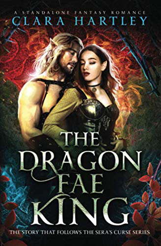 The Dragon Fae King: A Standalone Fantasy Romance poster
