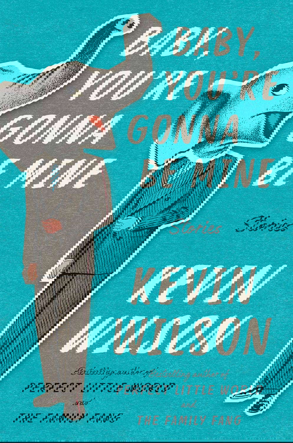 Baby, You're Gonna Be Mine: Stories poster