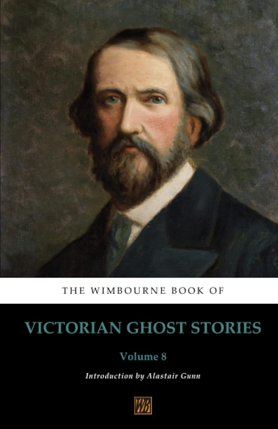The Wimbourne Book of Victorian Ghost Stories: Volume 8 poster