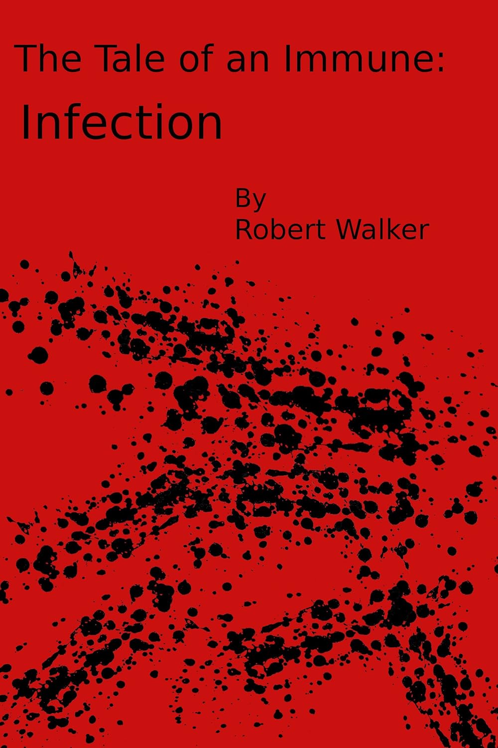 Infection (The Tale of an Immune) poster