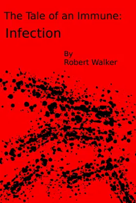 Infection (The Tale of an Immune) poster