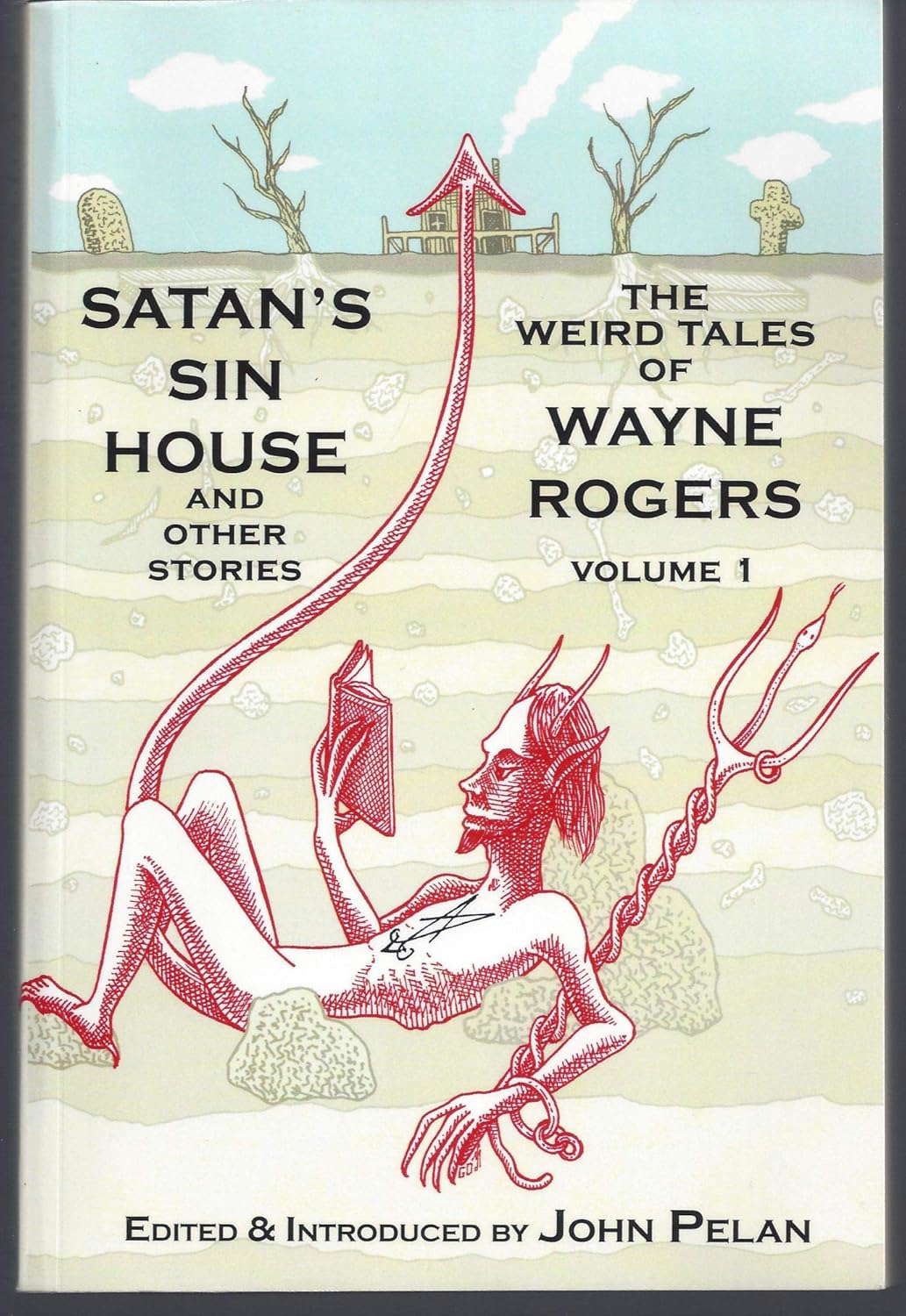 Satan's Sin House and Other Stories: The weird Tales of Wayne Rogers poster