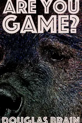 Are You Game?: An Adventure Thriller poster