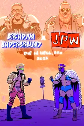 JPW x Brendan Underground - Die in Hell, Bro poster
