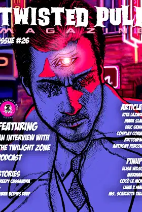 Twisted Pulp Magazine: Issue #26 poster