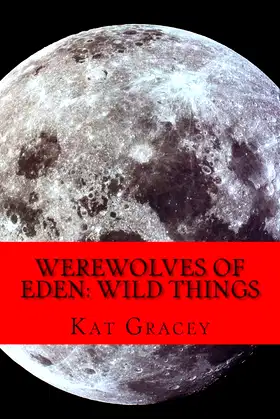 Werewolves of Eden: Wild Things poster