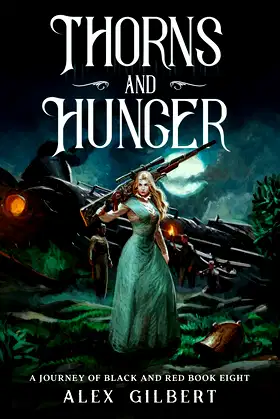Thorns and Hunger: A Journey of Black and Red Book 8 poster