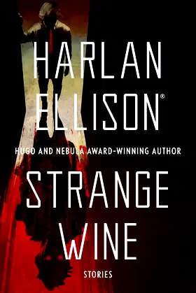Strange Wine (The Harlan Ellison Collection) poster
