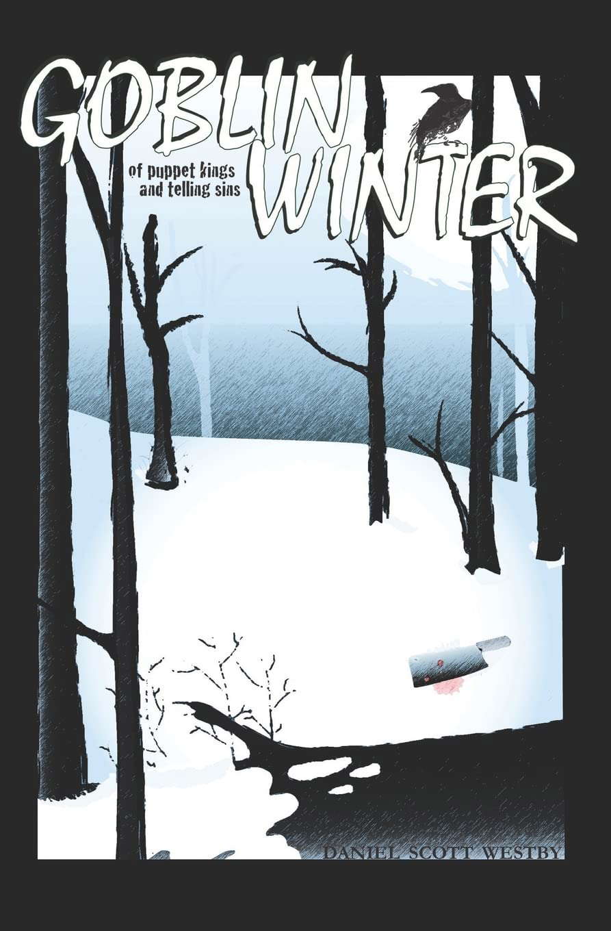Goblin Winter: of Puppet Kings and Telling Sins poster