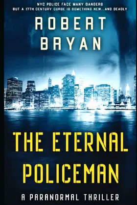 THE ETERNAL POLICEMAN: A Supernatural Thriller poster