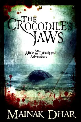 The Crocodile's Jaws: An Alice in Deadland Adventure (Alice, No.7) poster