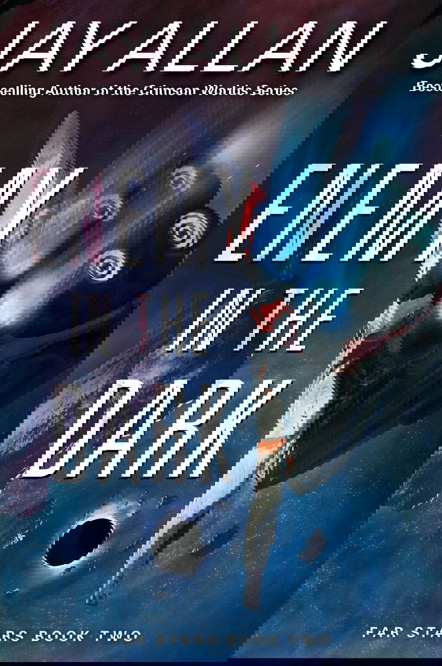 Enemy in the Dark: Far Stars Book Two (Far Stars, 2) poster