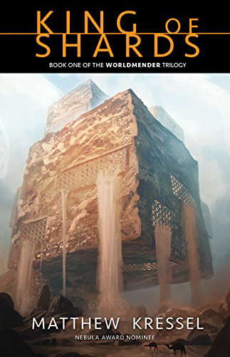 King of Shards (The Worldmender Trilogy) poster
