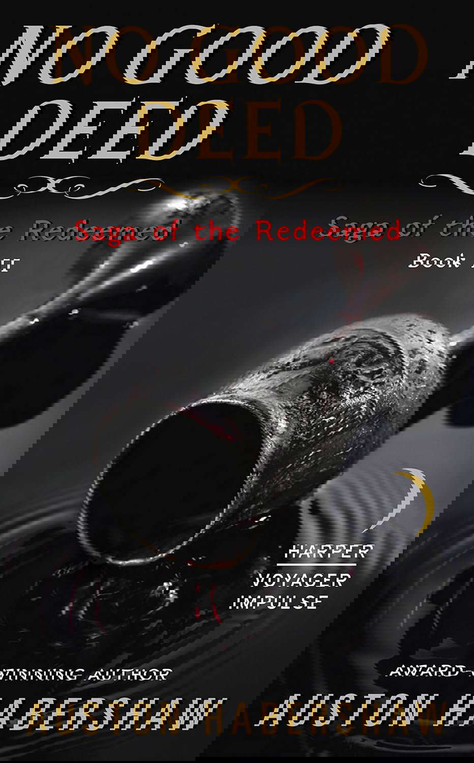 No Good Deed: Saga of the Redeemed: Book II poster
