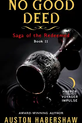 No Good Deed: Saga of the Redeemed: Book II poster