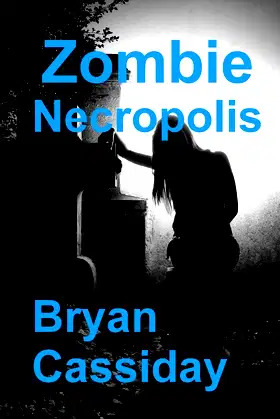 Zombie Necropolis (Zombie Apocalypse: Chad Halverson Series) poster