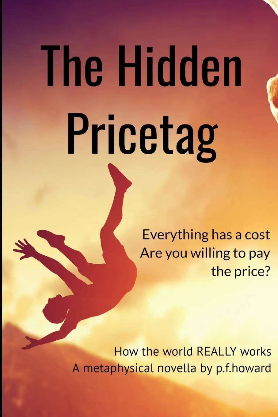 The Hidden Pricetag: The way the world REALLY works poster