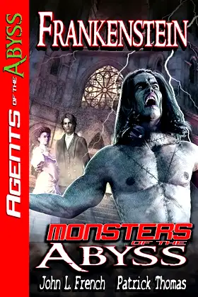 Frankenstein: Monsters of The Abyss (Agents of the Abyss) poster