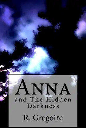 Anna: and The Hidden Darkness (The Hidden Ninth) poster