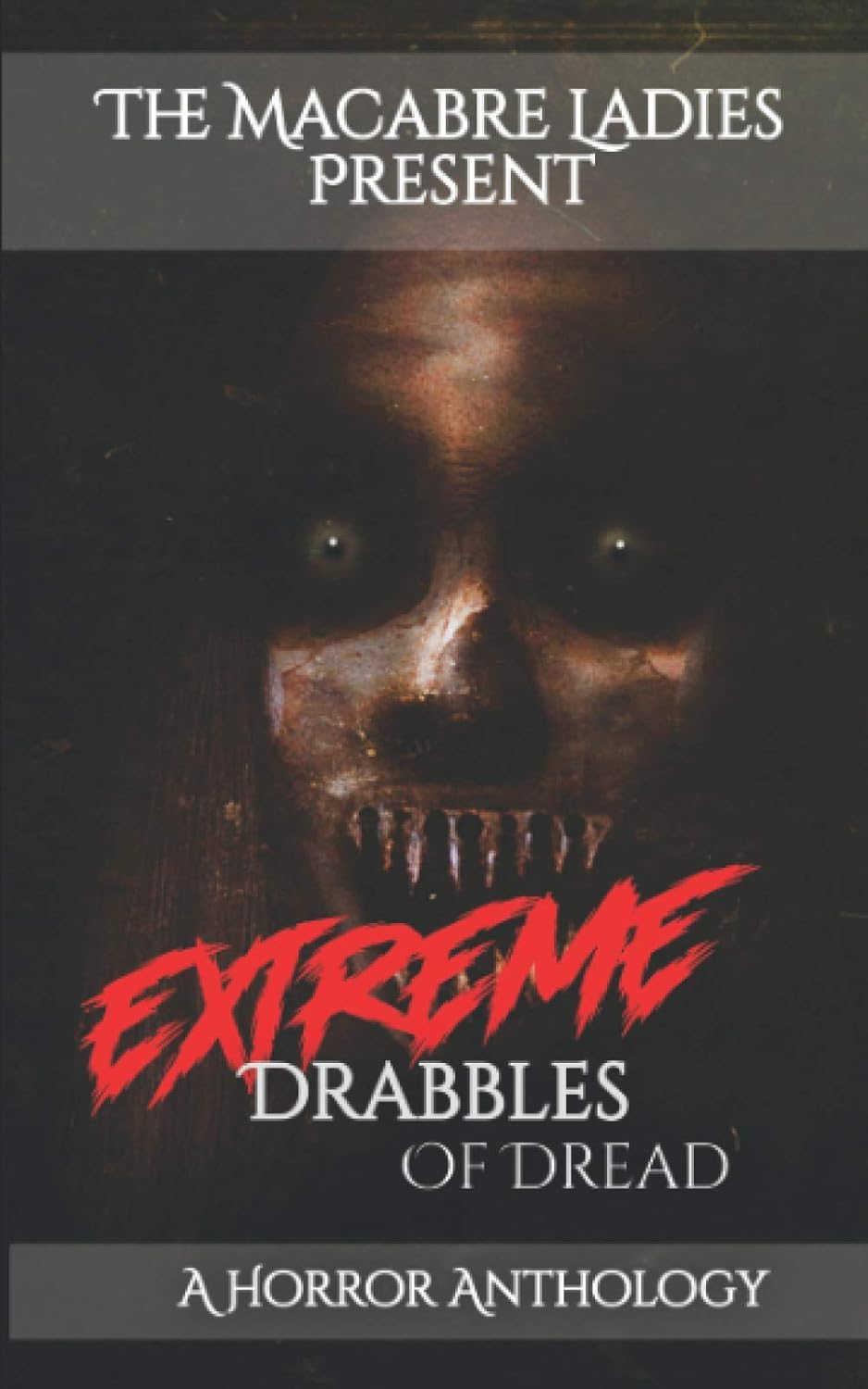 Extreme Drabbles of Dread: A Horror Anthology poster