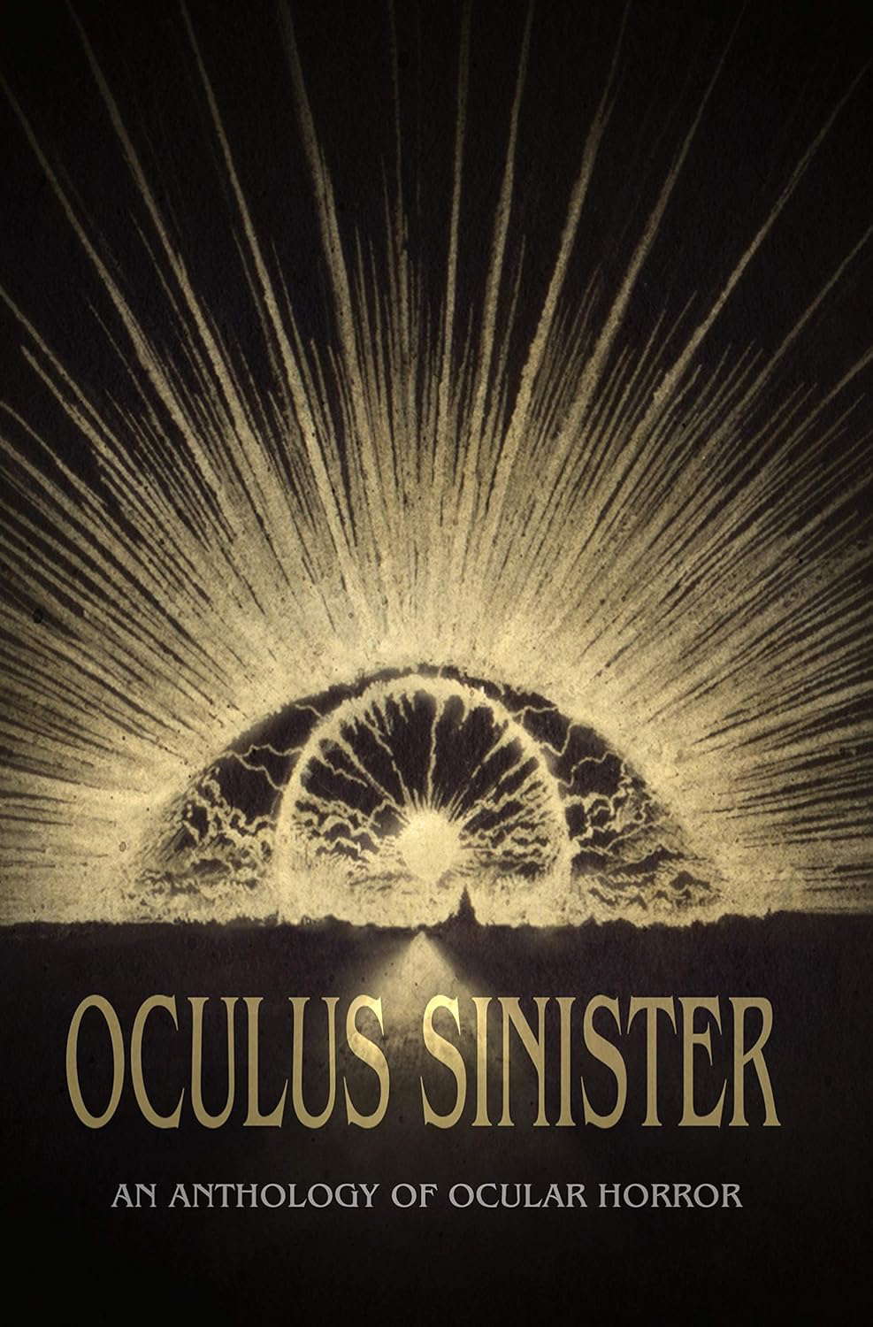 Oculus Sinister: An Anthology of Ocular Horror (Themed Anthologies Book 2) poster