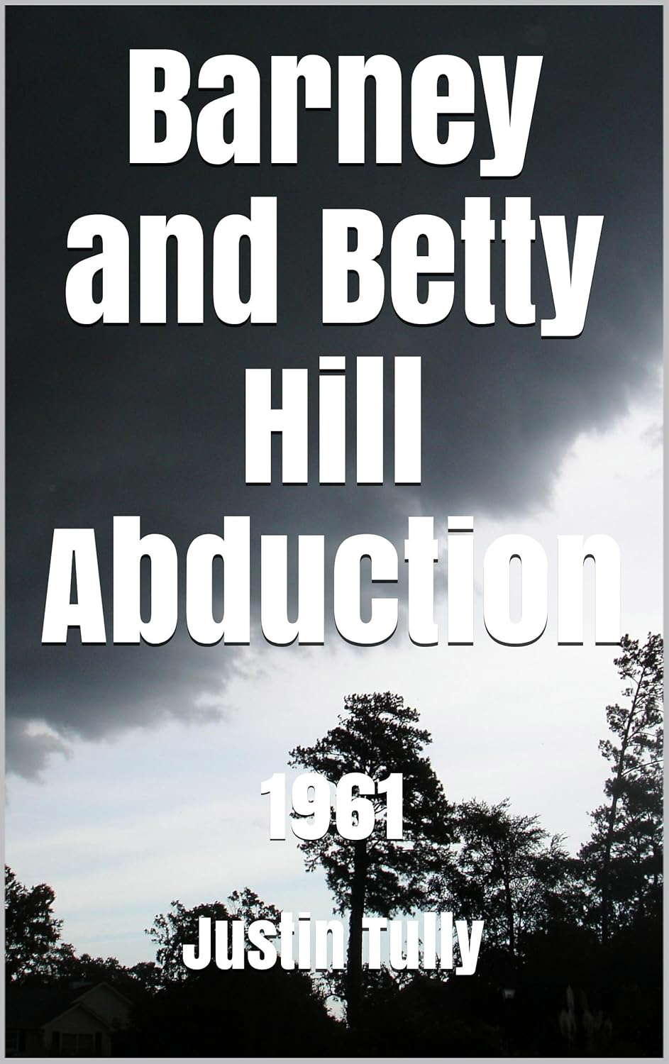 Barney and Betty Hill Abduction: 1961 poster