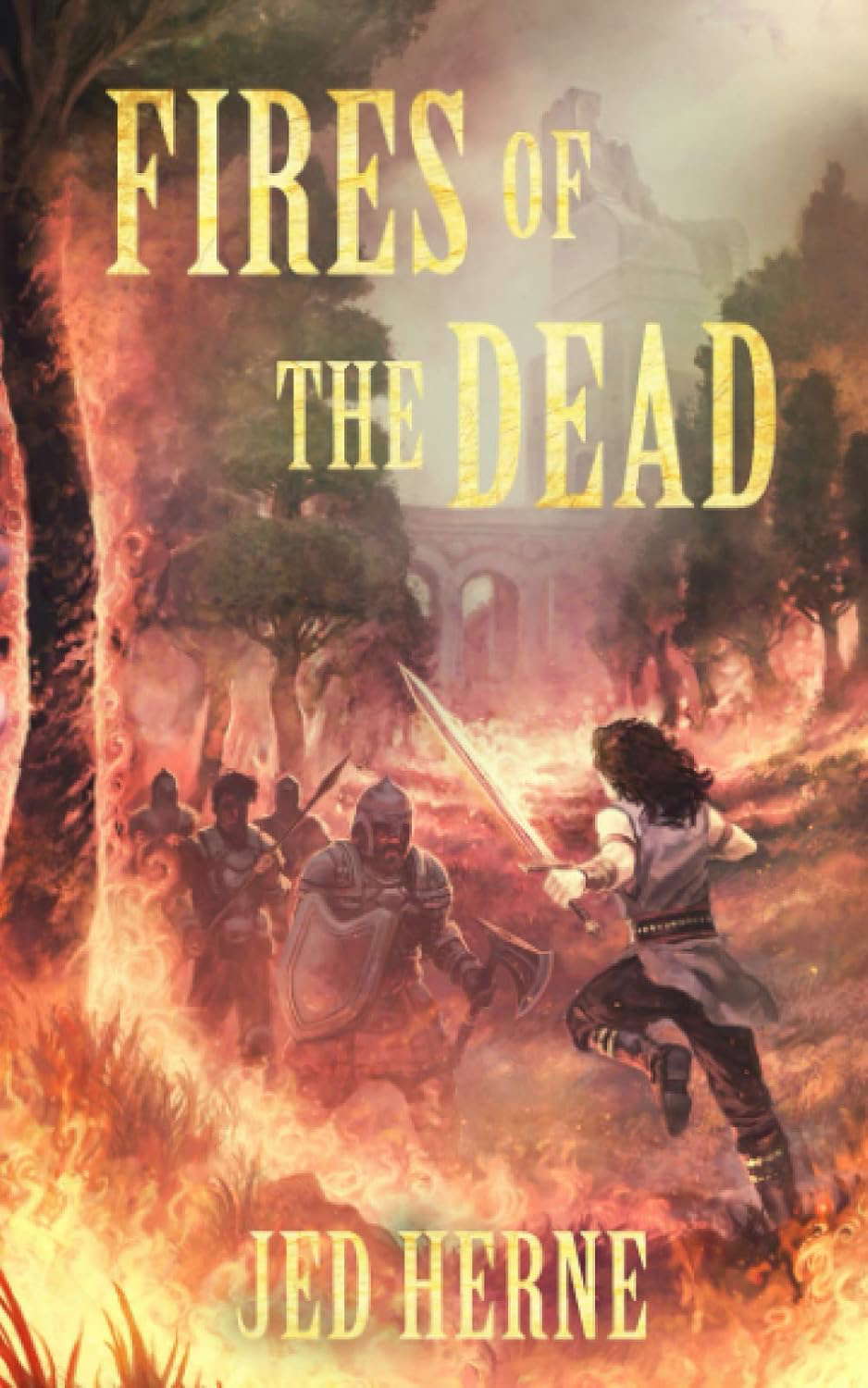 Fires of the Dead: A Fantasy Novella poster