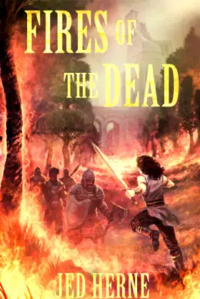 Fires of the Dead: A Fantasy Novella poster