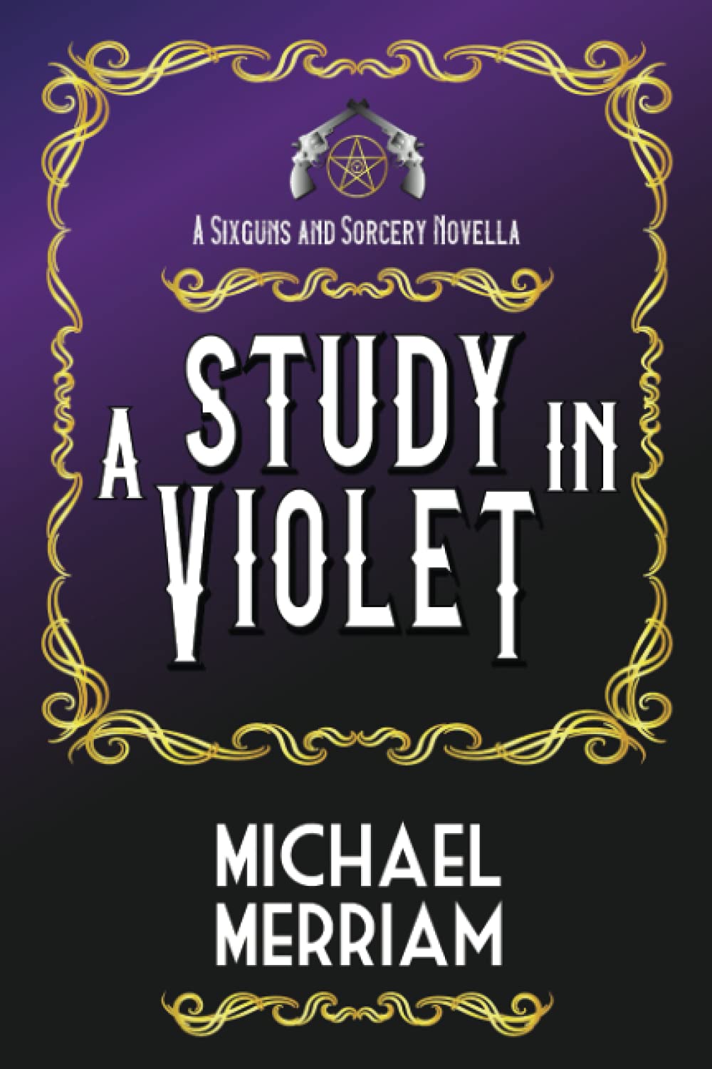 A Study in Violet: A Sixguns & Sorcery Novella poster
