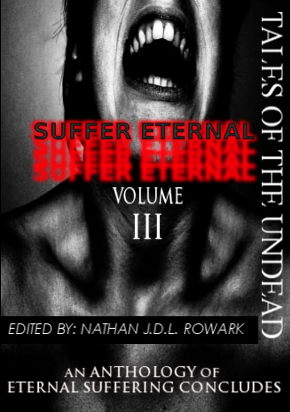 Tales of the Undead - Suffer Eternal Anthology: Volume III poster