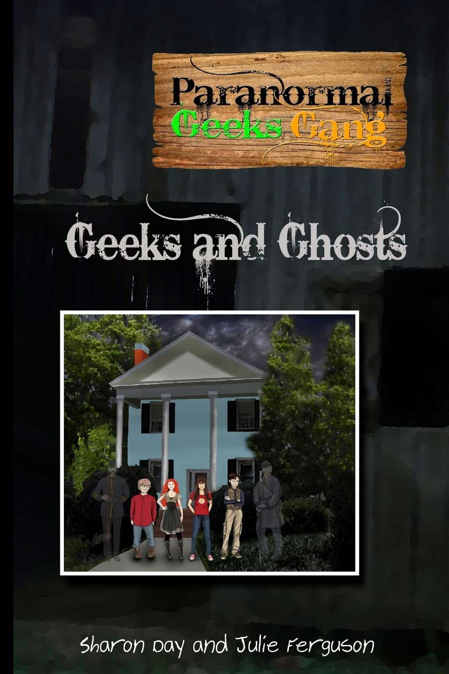 Paranormal Geeks Gang: Geeks and Ghosts poster