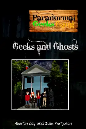 Paranormal Geeks Gang: Geeks and Ghosts poster