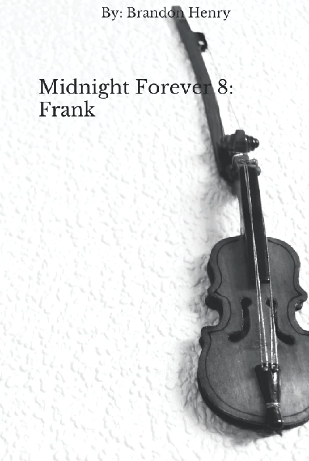 Midnight Forever 8: Frank poster