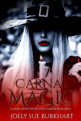 Carnal Magic: A Dark Monster Reverse Harem Romance poster