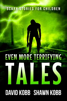 Even More Terrifying Tales: Scary Stories for Children poster