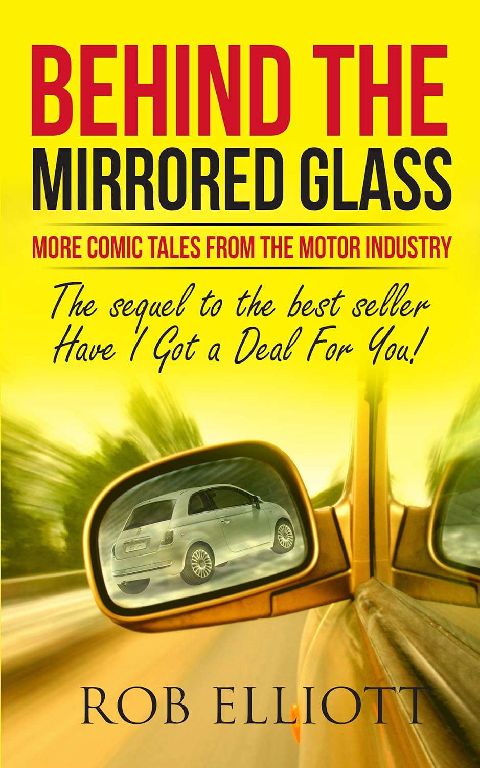Behind The Mirrored Glass: comic tales from the motor industry poster