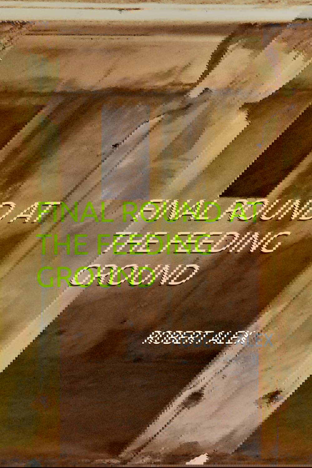 Final Round at the Feeding Ground poster